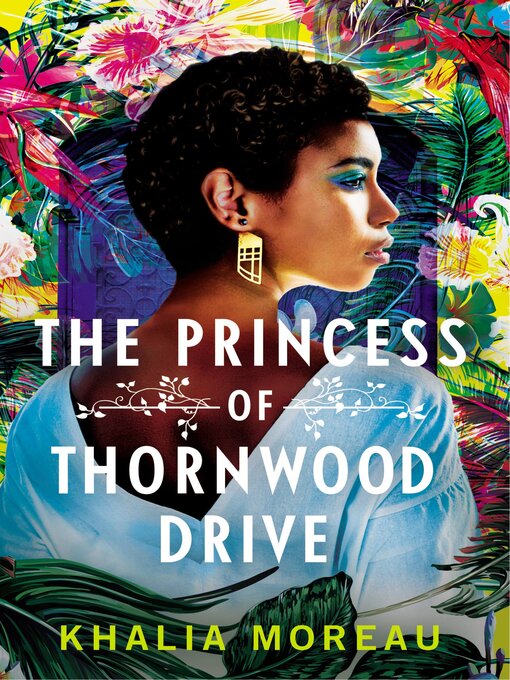 Title details for The Princess of Thornwood Drive by Khalia Moreau - Available